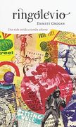 Ringolevio. Una Vida Vivida a Tumba Abierta