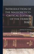 Introduction of the Massoretico-critical Edition of the Hebrew Bible (en Inglés)