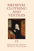 Medieval Clothing and Textiles 11 (en Inglés)