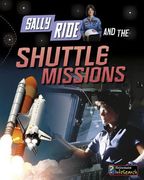 Sally Ride and the Shuttle Missions (en Inglés)
