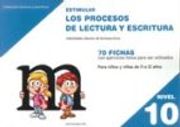 Estimular los procesos de lectura y escritura : nivel 10 : habilidades básicas de lectoescritura