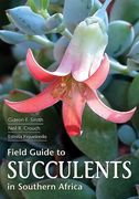 Field Guide to Succulents in Southern Africa (en Inglés)