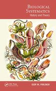 Biological Systematics: History and Theory (Species and Systematics) (en Inglés)
