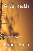 Aftermath: tenerife tragity (en Inglés)