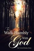 To Walk Humbly With god (en Inglés)