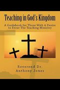 teaching in god's kingdom (en Inglés)