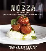 The Mozza Cookbook: Recipes From los Angeles'S Favorite Italian Restaurant and Pizzeria (en Inglés)
