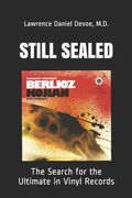 Still Sealed: The Search for the Ultimate in Vinyl Records (en Inglés)