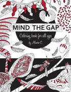 Mind the gap: Coloring book for all ages (en Inglés)