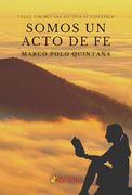 Somos un Acto de fe