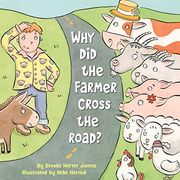 Why Did the Farmer Cross the Road?