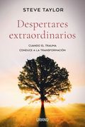 Despertares Extraordinarios: Cuando el Trauma Conduce a la Transformación