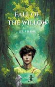 Fall of the Willow (en Inglés)