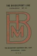 Bridgeport Hardware Manufacturing Corporation Catalogue No. 23 (en Inglés)