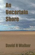 An Uncertain Shore