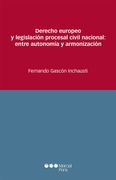 Derecho Europeo y Legislación Procesal Civil Nacional: Entre Autonomía y Armonización