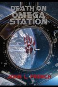 Death on Omega Station (en Inglés)