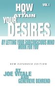 how to attain your desires by letting your subconscious mind work for you (en Inglés)