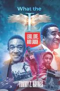What the L: Lead, Love, and Laugh (en Inglés)