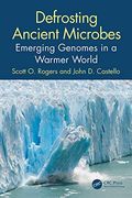 Defrosting Ancient Microbes: Emerging Genomes in a Warmer World (en Inglés)