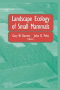 Landscape Ecology of Small Mammals (en Inglés)