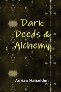 dark deeds & alchemy (hardcover)