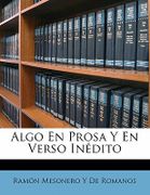 algo en prosa y en verso inedito - ramon mesonero y. de romanos - nabu press