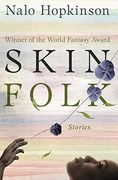 Skin Folk: Stories (en Inglés)
