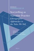 Storytelling as Narrative Practice: Ethnographic Approaches to the Tales We Tell (en Inglés)