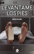 Levantame los Pies - Marcos Pulleghini Flores - Trayecto Editorial