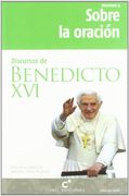Discursos de Benedicto Xvi: Sobre la ora
