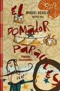 El domador de paraules: Poesies incompletes (Poesies i contes) (en Catalán)