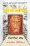 "He is Alive": Science Finds Jesus (en Inglés)