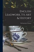 English Leadwork, its art & History (en Inglés)
