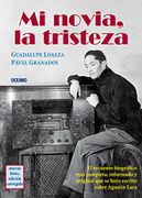 Mi Novia, la Tristeza - Guadalupe Loaeza - Oceano De Mexico