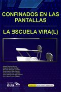 Confinados en las pantallas
