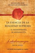 La Esencia de la Realidad Suprema: El Paramarthasara de Abhinavagupta (in Spanish)