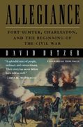 Allegiance: Fort Sumter, Charleston, and the Beginning of the Civil war (en Inglés)