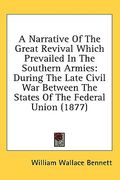 a narrative of the great revival which prevailed in the southern armies: during the late civil war between the states of the federal union (1877) (en Inglés)