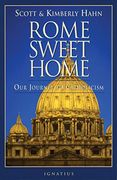 Rome Sweet Home: Our Journey to Catholicism (en Inglés)