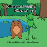Different Froggies, Different Toes (en Inglés)