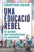 Una Educació Rebel: El Poder de Transformar la Societat
