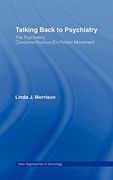 talking back to psychiatry: the psychiatric consumer/survivor/ex-patient movement (en Inglés)