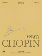 Sonatas, Op. 35 & 58: Chopin National Edition 10a, Vol. X (Series A: Works Published During Chopin's Lifetime)