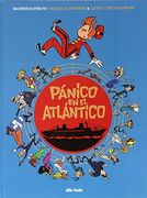 Pánico En El Atlántico: Una Aventura De Spirou Por Parme Y Trondheim