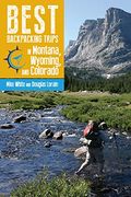 Best Backpacking Trips in Montana, Wyoming, and Colorado (en Inglés)