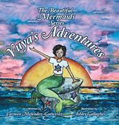 The Beautiful Mermaids Series: Yuya'S Adventure (en Inglés)