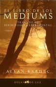 Libro de Los Mediums, El