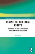 Revisiting Cultural Rights: Plausibility and Efficacy of Differentiated Citizenship (en Inglés)