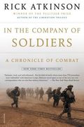 In the Company of Soldiers: A Chronicle of Combat (en Inglés)